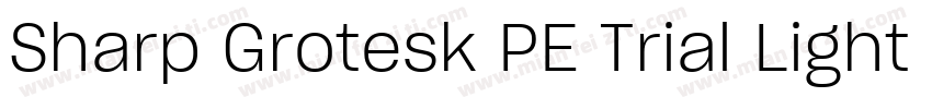 Sharp Grotesk PE Trial Light 19字体转换